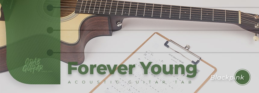 forever young blackpink guitar tab