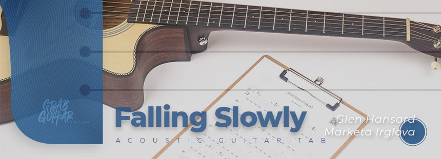 Falling Slowly (Once OST) by Glen Hansard, Marketa Irglova guitar tab