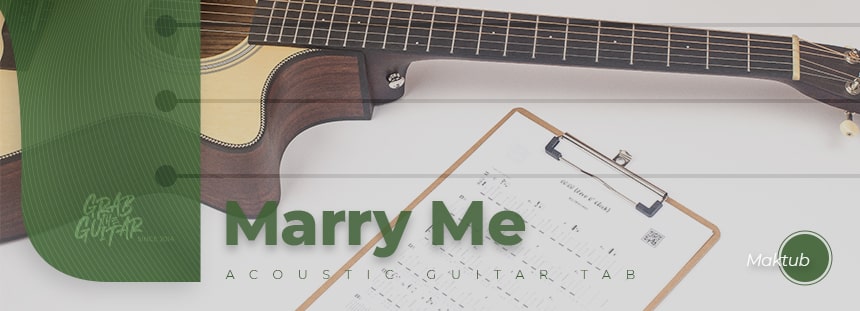 Marry Me by MAKTUB guitar tab