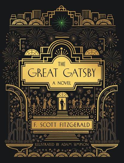 The Great Gatsby: a Novel: Illustrated Edition [Book]