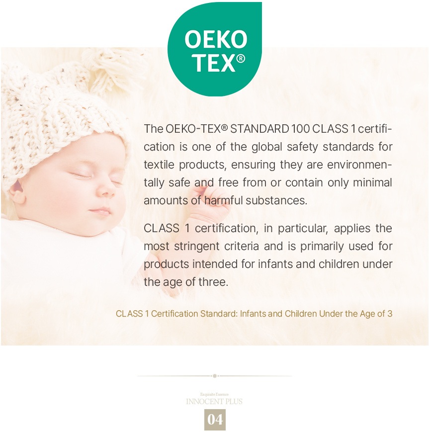 Safe for infants and children with OEKO-TEX® STANDARD 100 Class 1 certification.