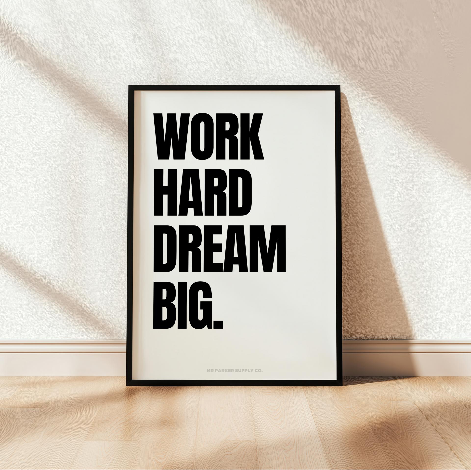 Work Hard Dream Big 포스터