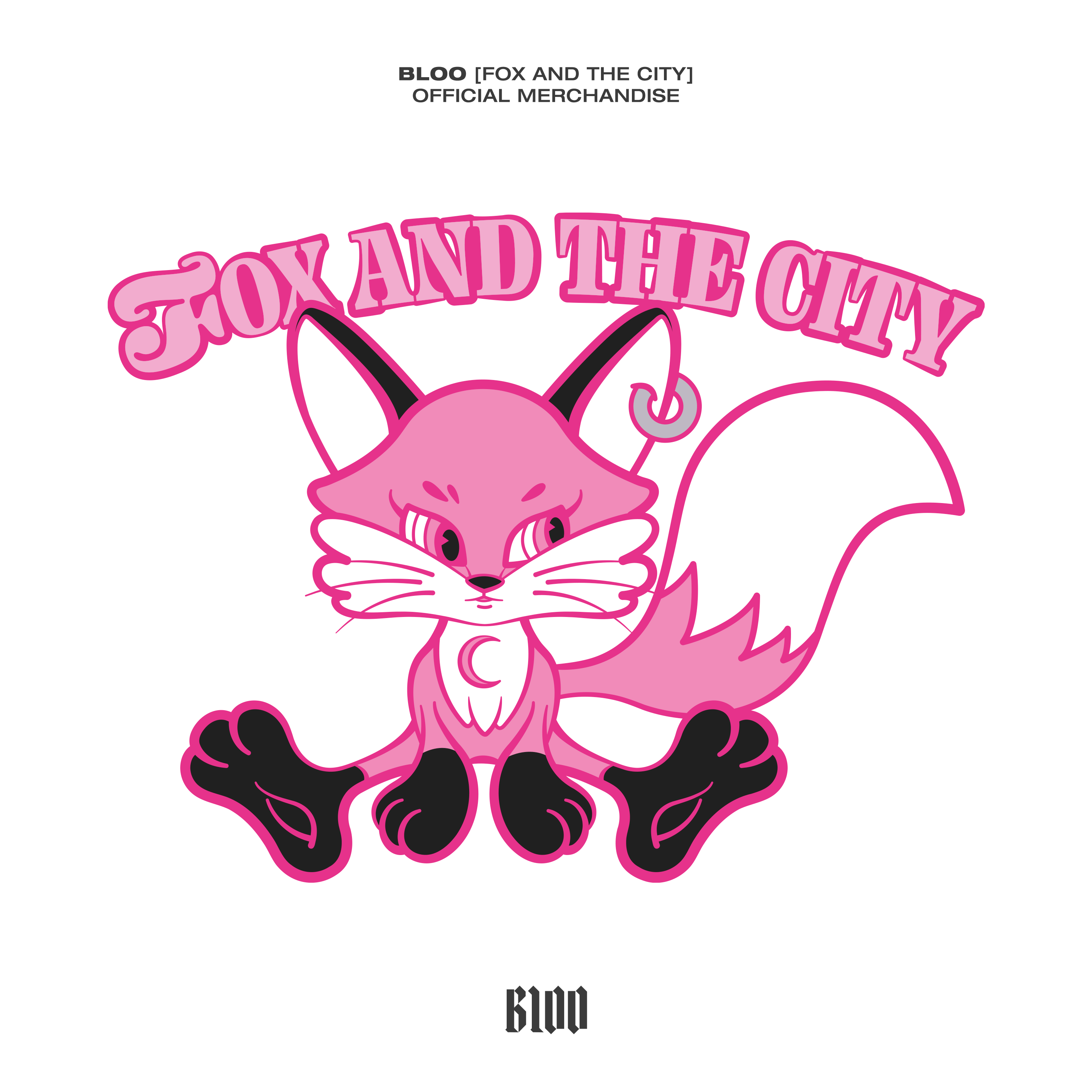 BLOO[Fox and the City] Official Merchandise