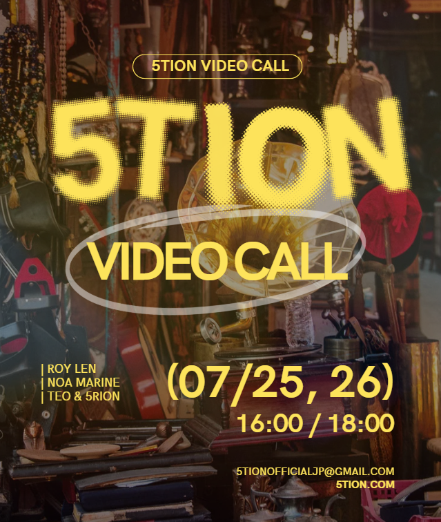 VIDEO CALL 5TION . 07月25日[16:00/18:00] , 26日[16:00/18:00]