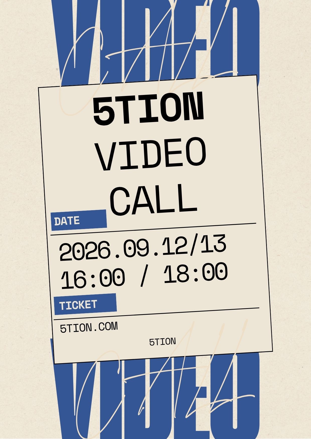 VIDEO CALL 5TION . 09月12日[16:00/18:00] , 13日[16:00/18:00]