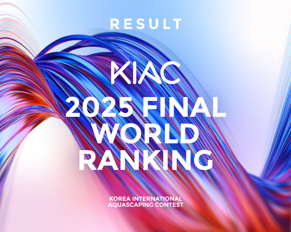 Korea International Aquascaping Contest - KIAC 2025 Final World Ranking_ Overall Ranking Table_ Full Ranking Chart_ Complete Ranking List