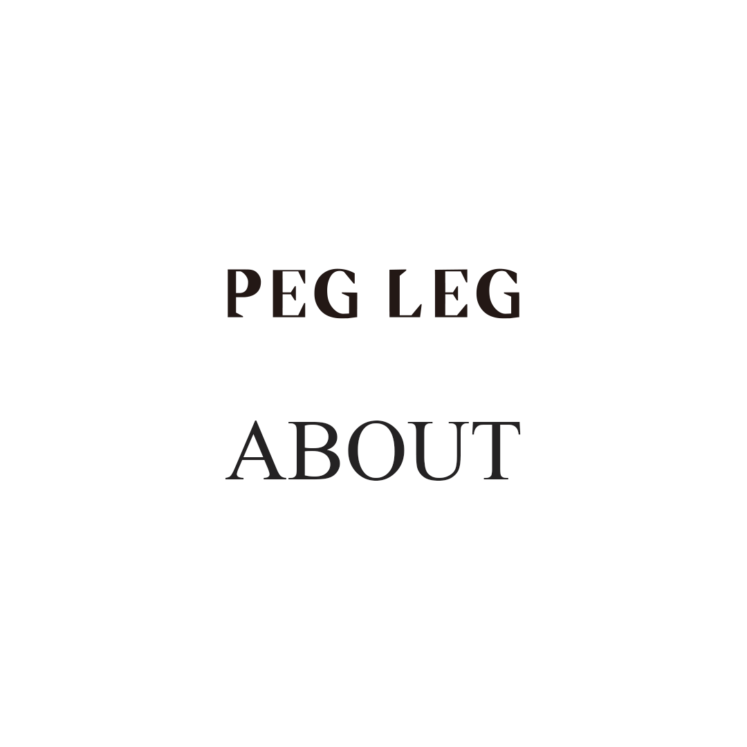 About Peg Leg