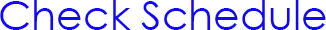 Check Schedule