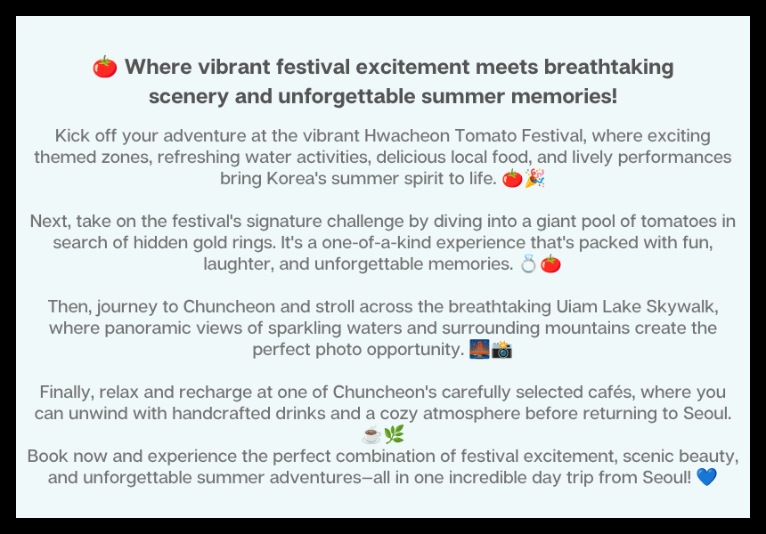 [08/02] Hwacheon Tomato Festival (Pyeongtaek Departure)