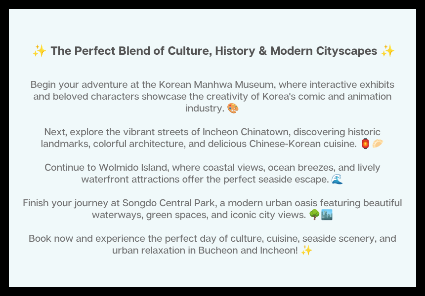 EG Tour [T12] Bucheon & Incheon Chinatown Tour
