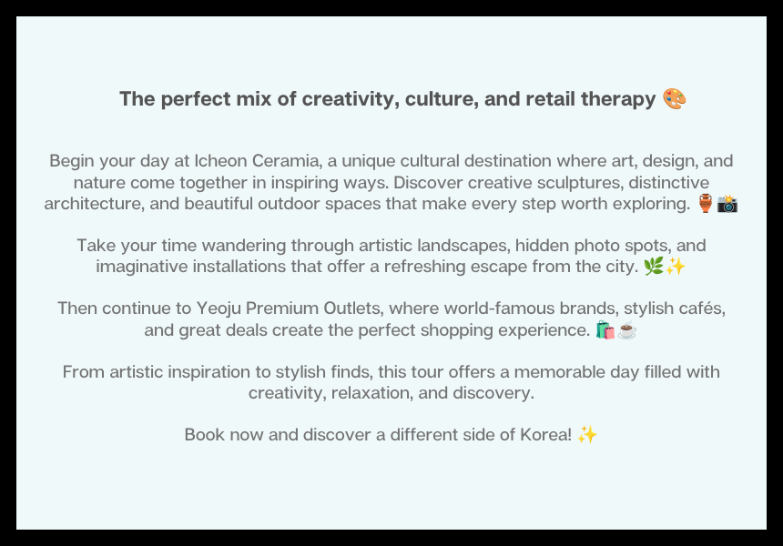 [6/14] Icheon Cerapia & Yeoju Premium Outlets Tour