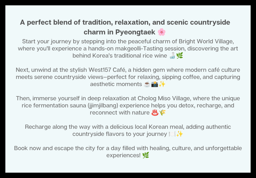 [Jul & Aug | Every Sat & Sun] EG Good Food with Good People in Pyeongtaek Tour