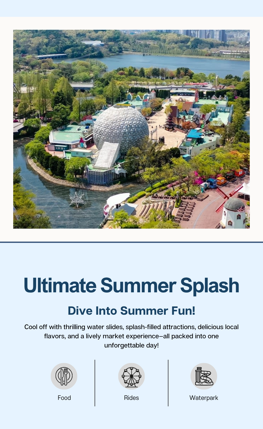 [6/13, 6/27] Everland Theme Park & Yongin Market Day Tour