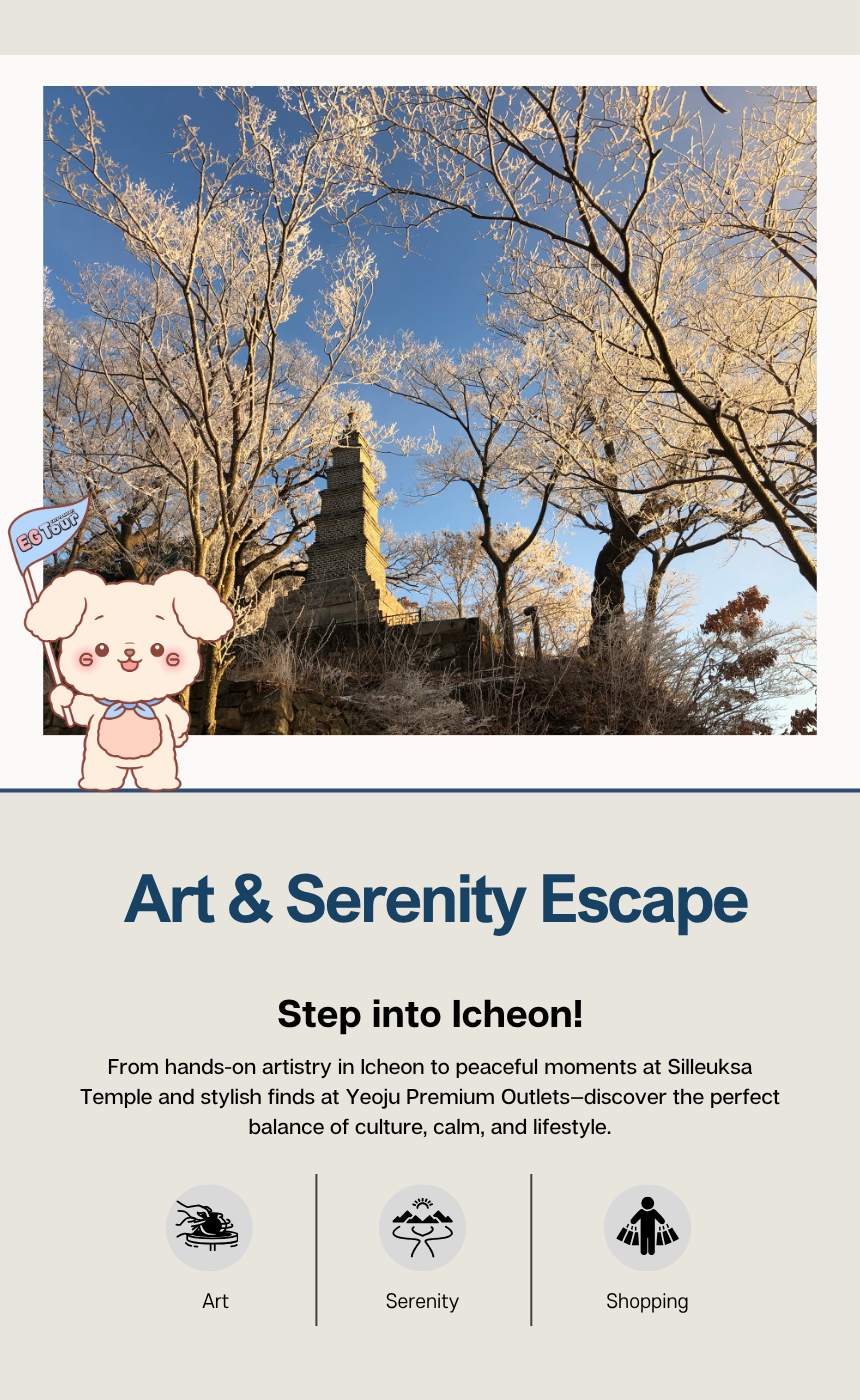 EG TOUR [R2] Icheon & Yeoju History & Ceramics Tour