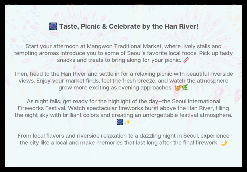 [9/5]Seoul Fireworks Night: Mangwon Market & Han River Picnic