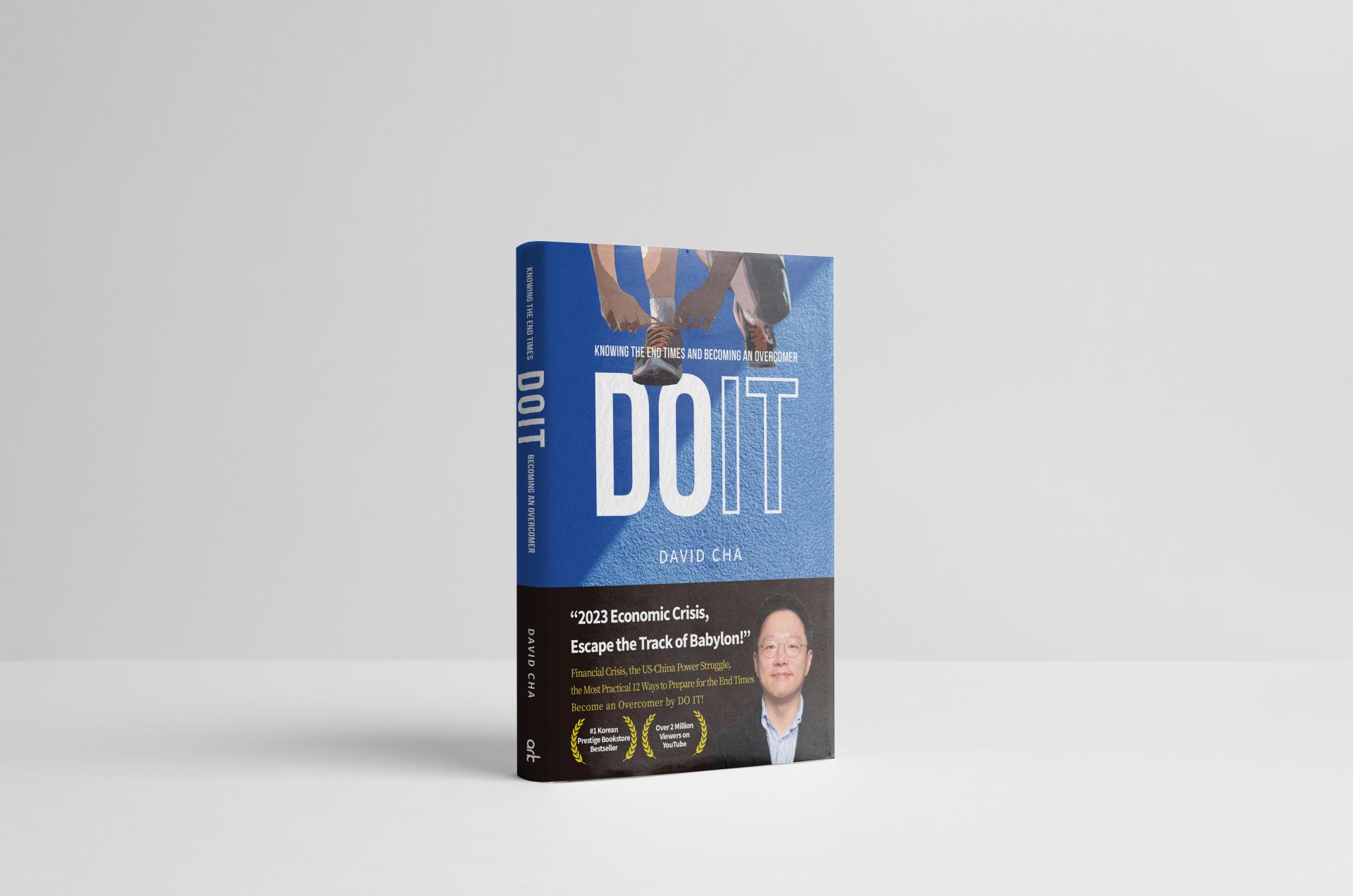 DO IT : Knowing the End Times and Becoming an Overcomer