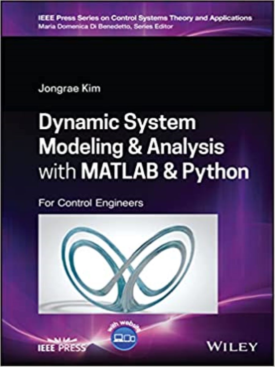 Dynamic System Modelling and Analysis with MATLAB and Python: For ...