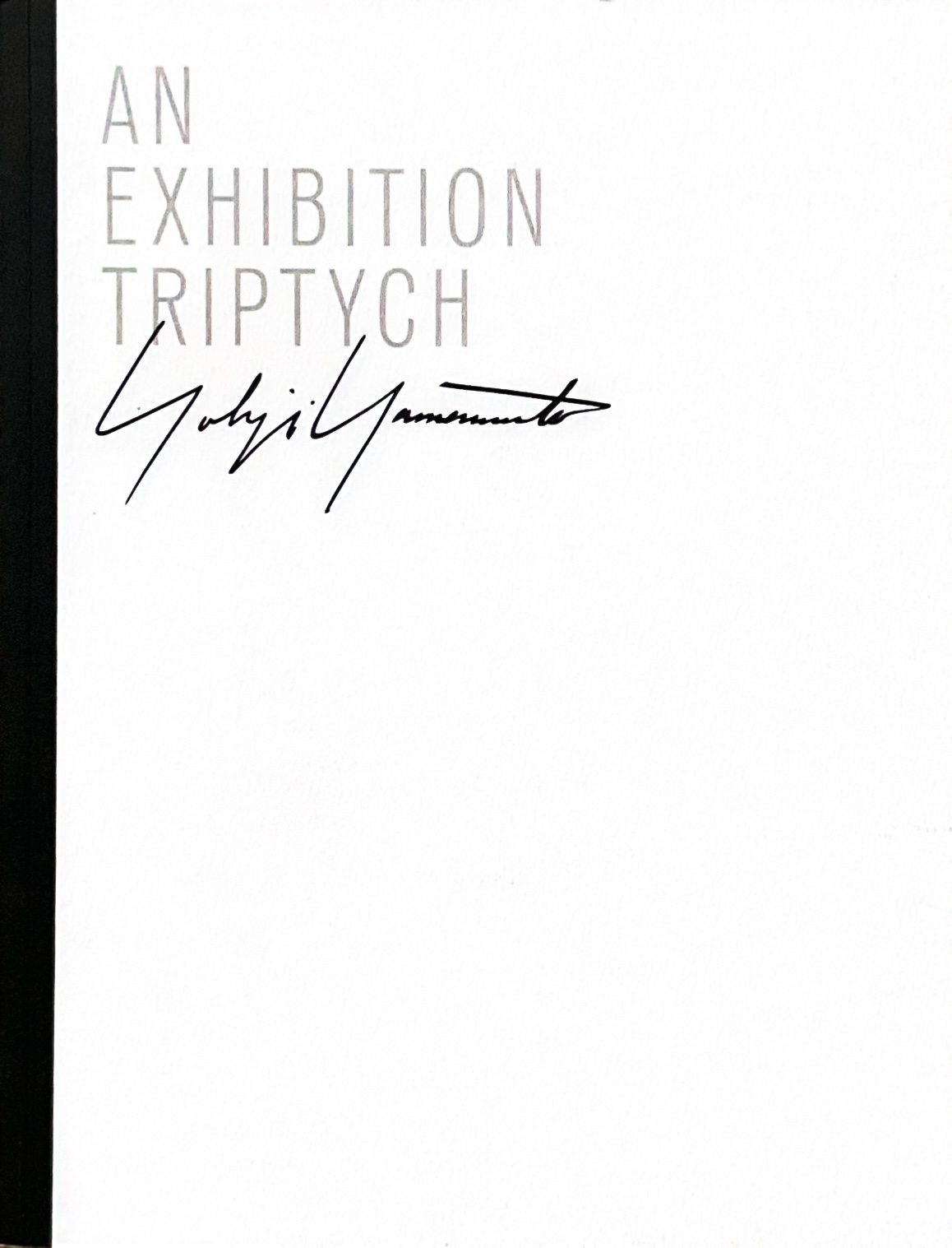 AN EXHIBITION TRIPTYCH: Yohji Yamamoto : Post-Modern Books