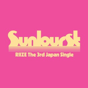 (PRE-ORDER) [Japanese Album] RIIZE - SUNBURST (LIMITED EDITION A)