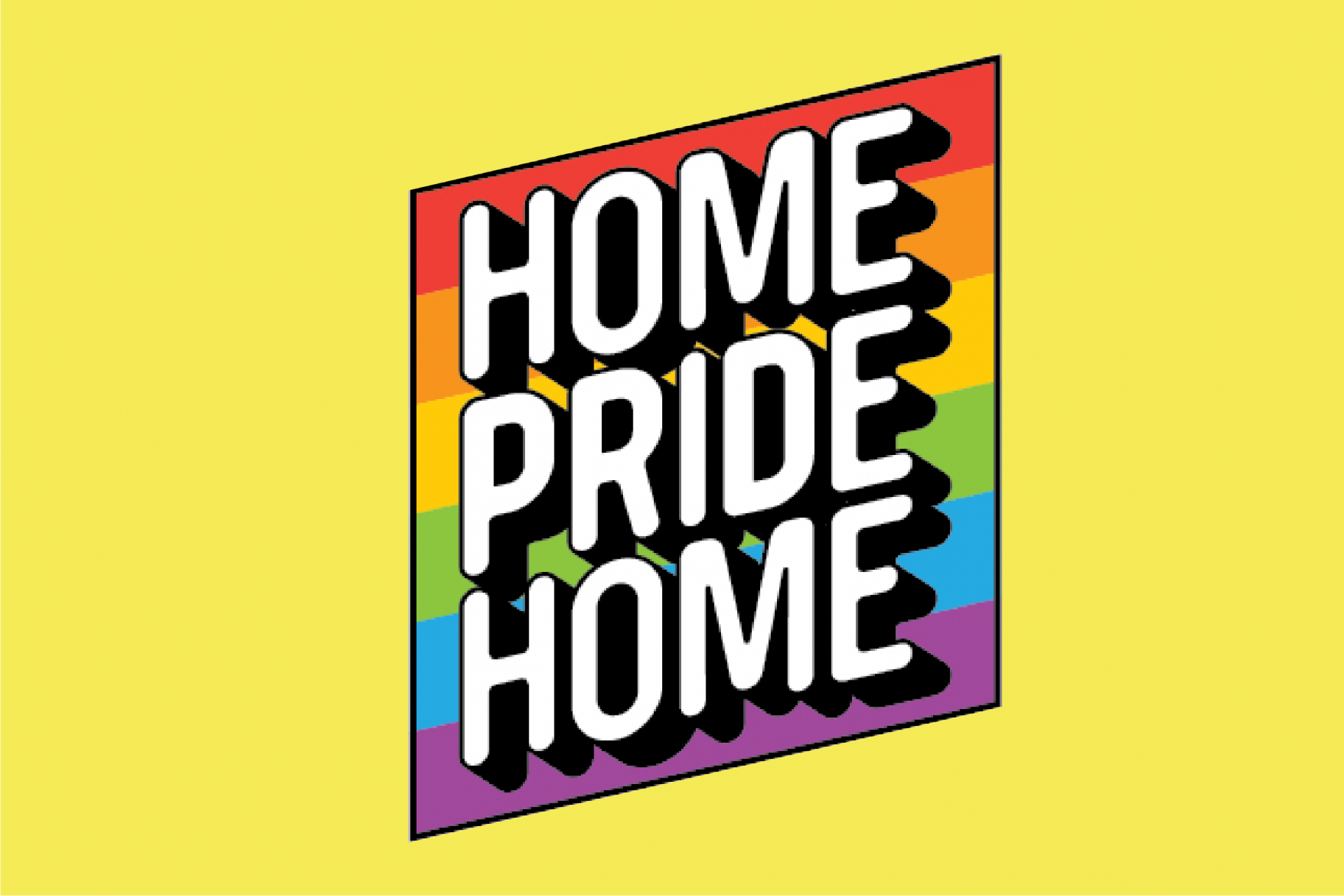 '홈 프라이드 홈' 프로젝트의 로고이미지. 무지개 바탕 위에 영어로 HOME PRIDE HOME이 쓰여있다.