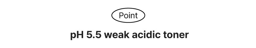 pH 5.5 weak acidic toner
