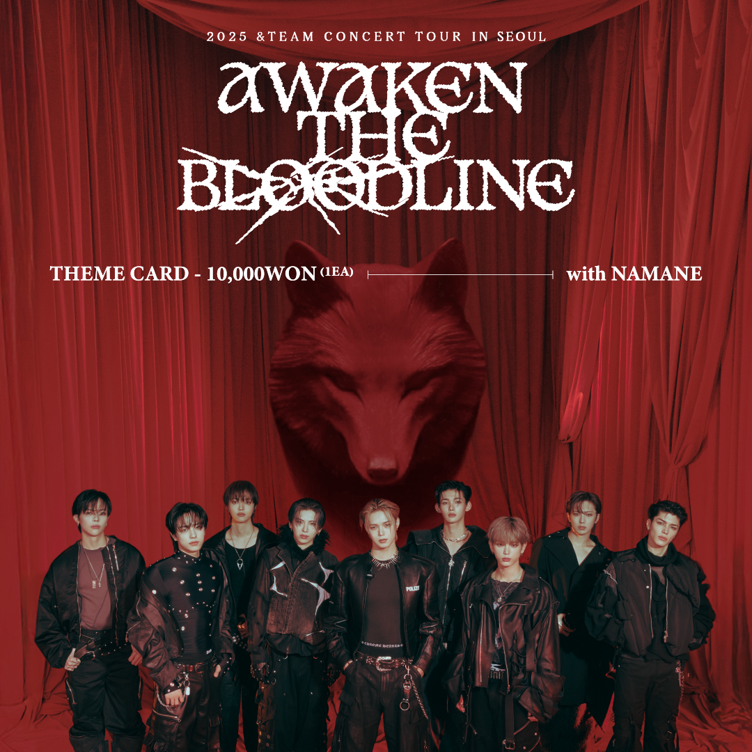 05.31-06.08] 「2025 ＆TEAM CONCERT TOUR 'AWAKEN THE BLOODLINE' in
