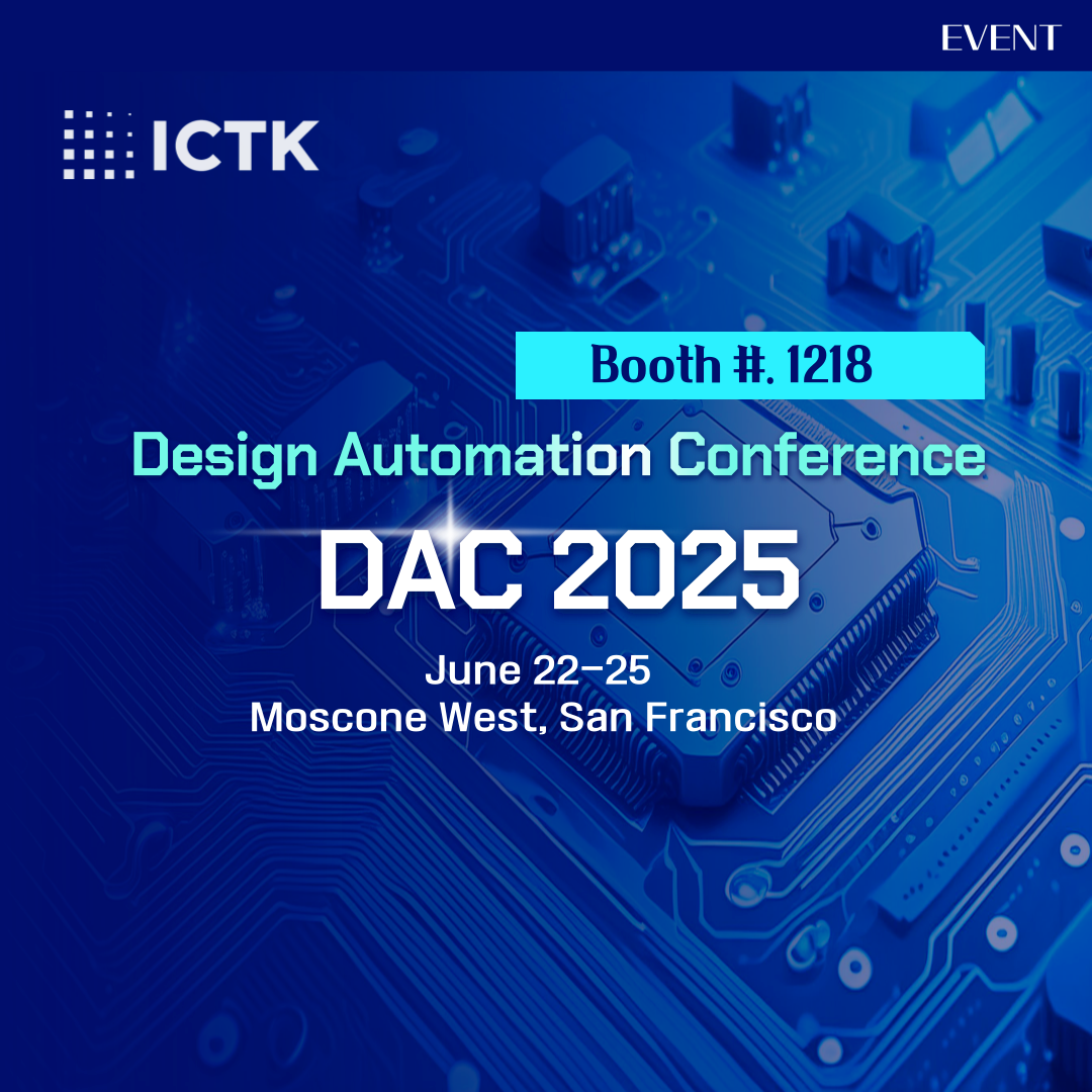 ICTK, VIA PUF IP, vPUF, DAC 2025, Design Automation Conference, Exhibiton, PQC-PUF Security Chip