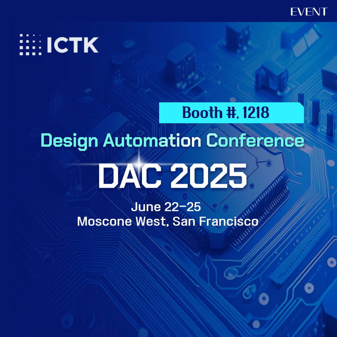 ICTK, VIA PUF IP, vPUF, DAC 2025, Design Automation Conference, Exhibiton, PQC-PUF Security Chip