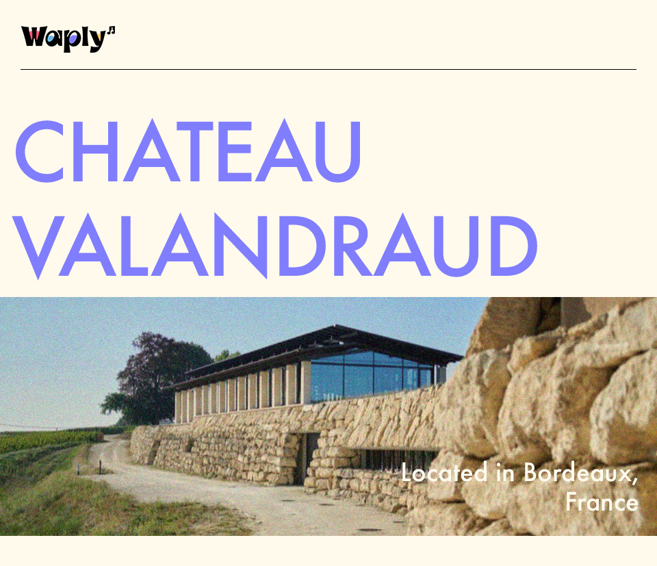 샤또 발랑드로 (Château Valandraud)의 와이너리 건물과 주변 풍경을 담은 이미지로, "Located in Bordeaux, France"라는 문구가 포함되어 있습니다.