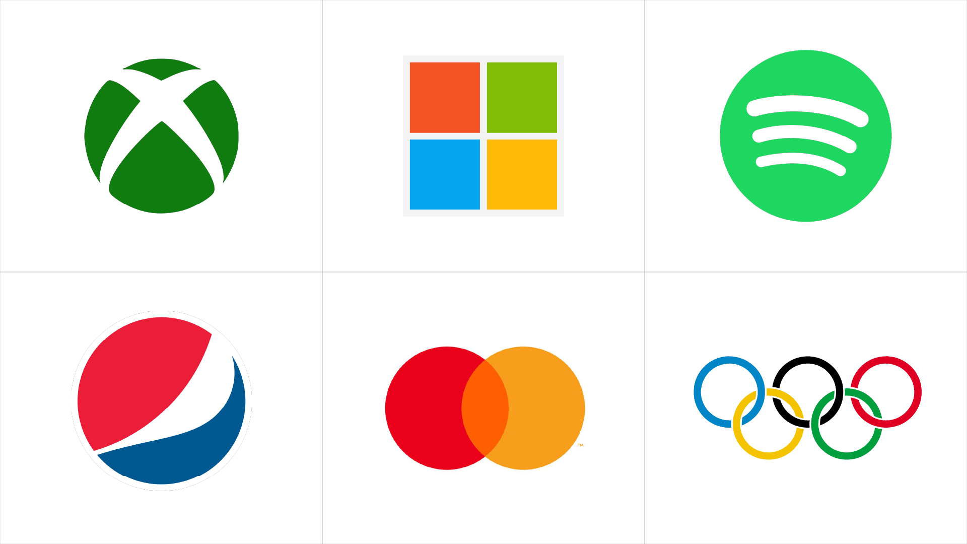 Examples : Xbox, Windows, Spotify, Pepsi, Mastercard, Olympic