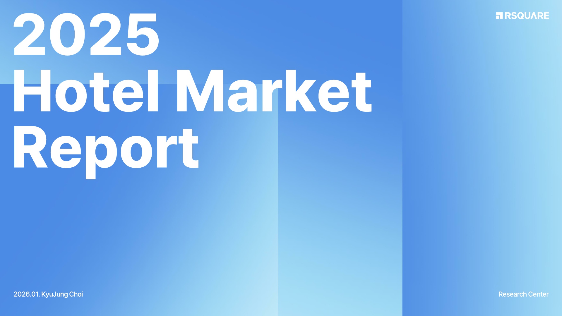 RSQUARE 2025_Hotel Market Report