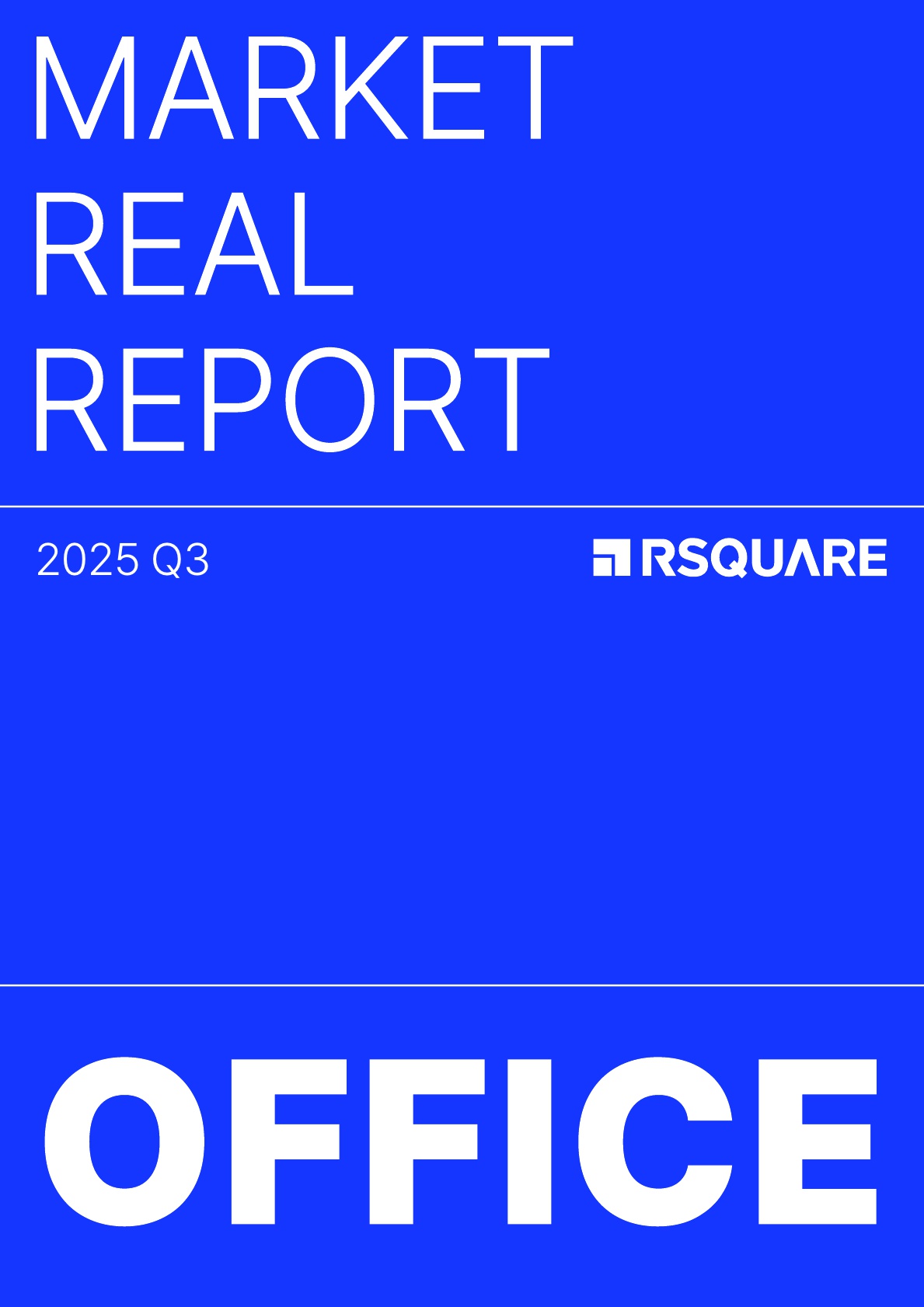RSQUARE 2025_OFFICE MARKET REAL REPORT