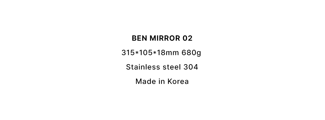 BEN MIRROR 02