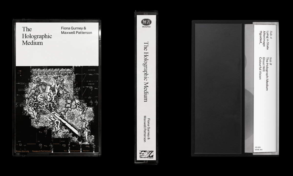 FIONA GURNEY & MAXWELL PATTERSON - THE HOLOGRAPHIC MEDIUM (TAPE)