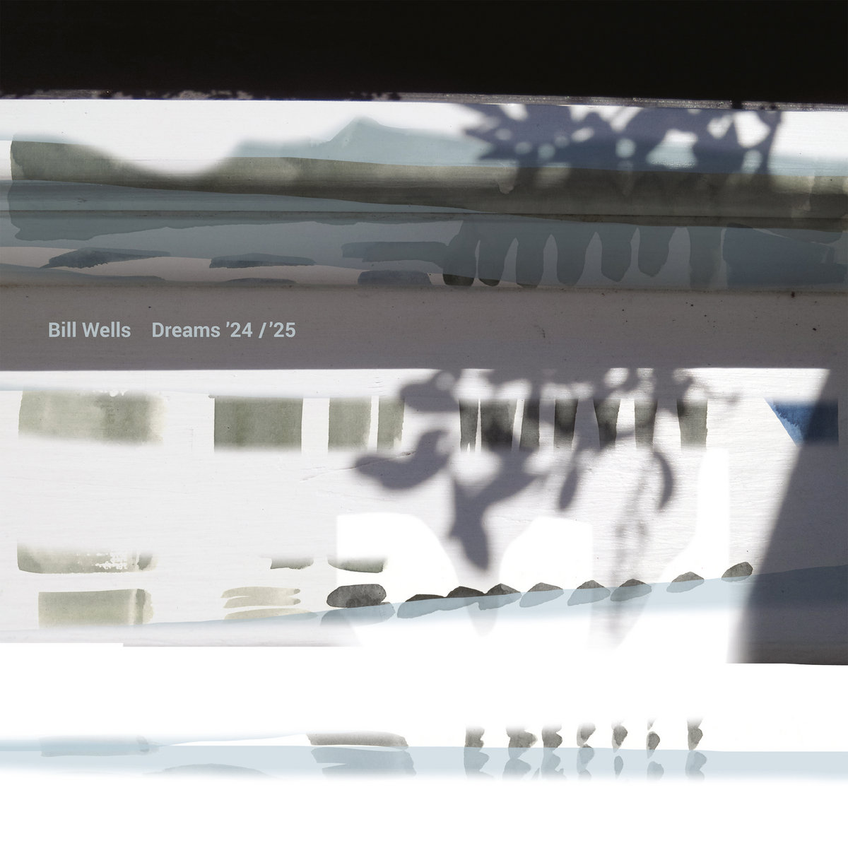 Bill Wells - Dreams ’24 / ’25 (VINYL)