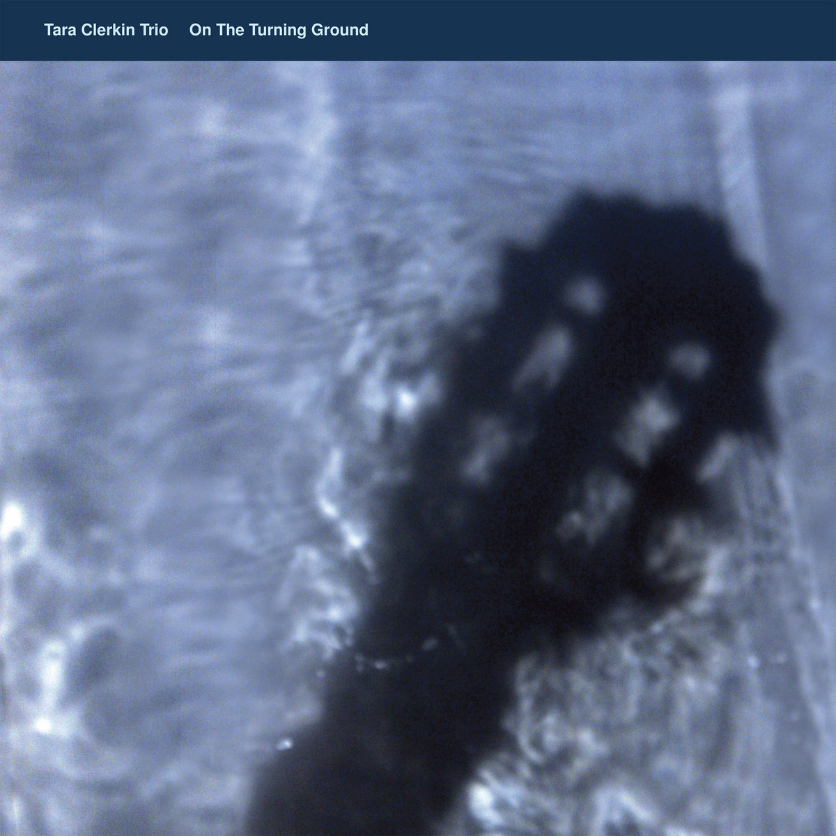Tara Clerkin Trio - On The Tuning Ground (VINYL)