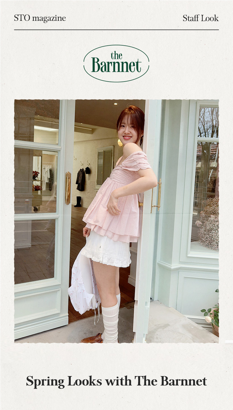 STO MAGAZINE : STAFF LOOK】The Barnnetで楽しむ春のスタイリング 