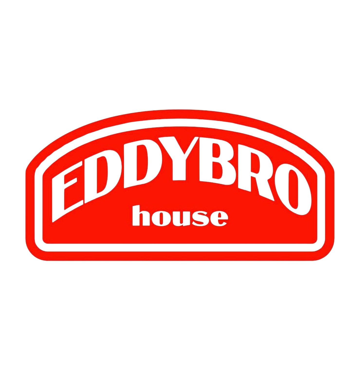 EDDYBRO HOUSE