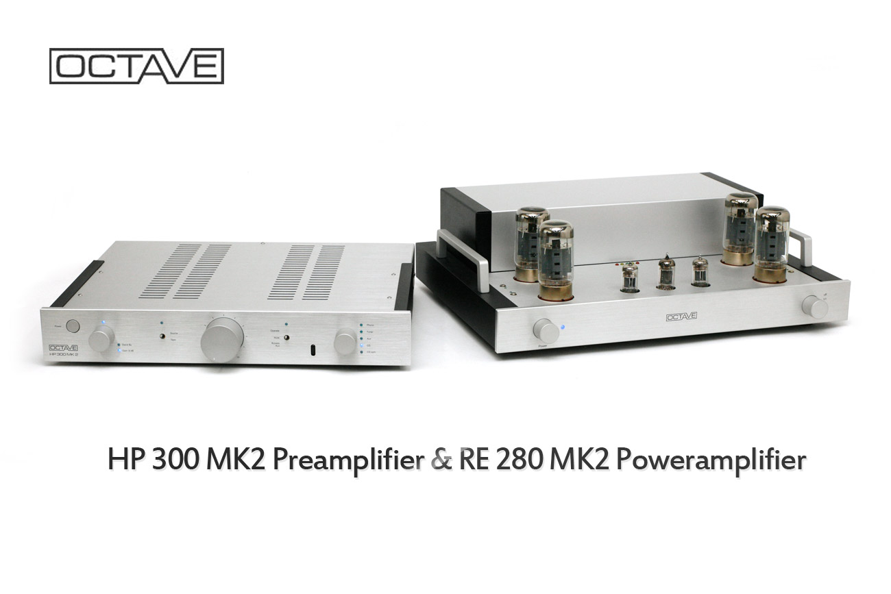 진공관이 달구어내는 하이브리드 방식의 현대성 OCTAVE HP300 mk2 Pre Amplifier, RE280 mk2 ...