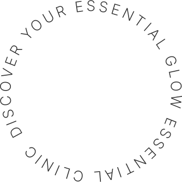 Discover Your Essential Glow ESSENTIAL CLINIC
