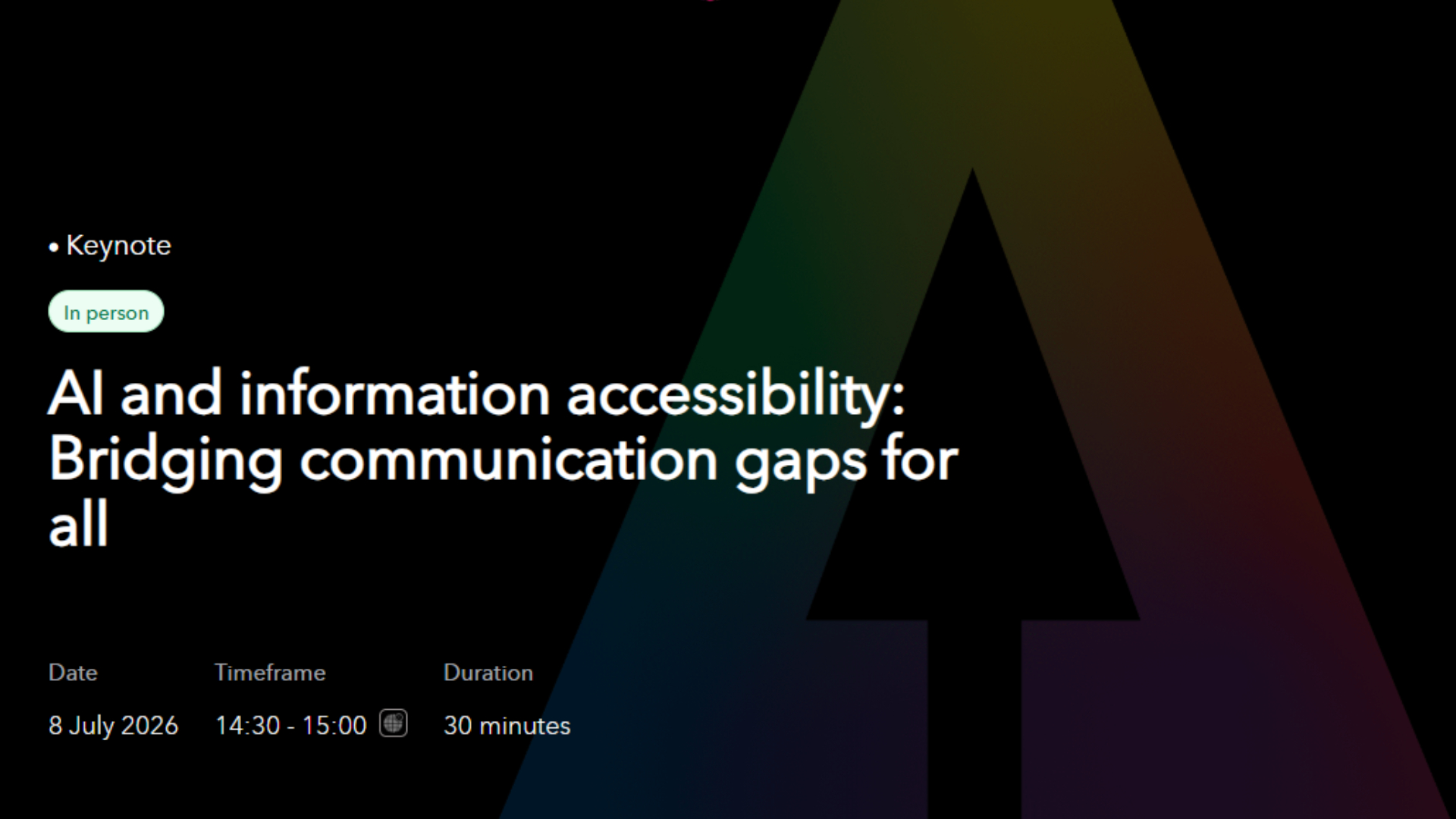 AI for Good Global Summit 2026 키노트 세션 ‘AI and information accessibility: Bridging communication gaps for all’ 일정 및 시간 안내 화면