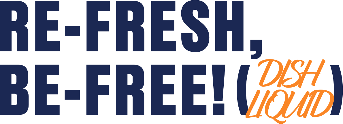 Re-Fresh, Be-Free!