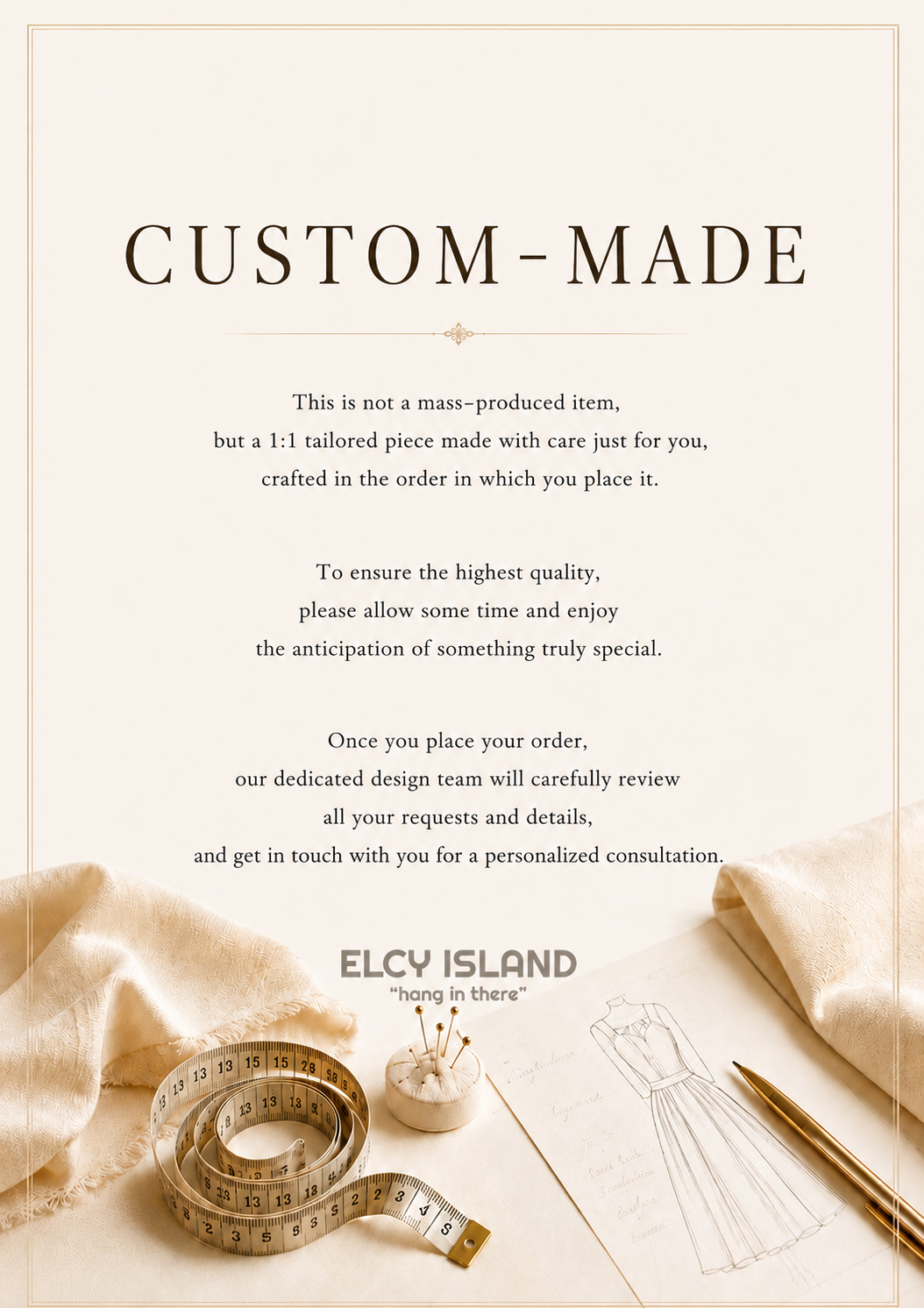 Custom Made